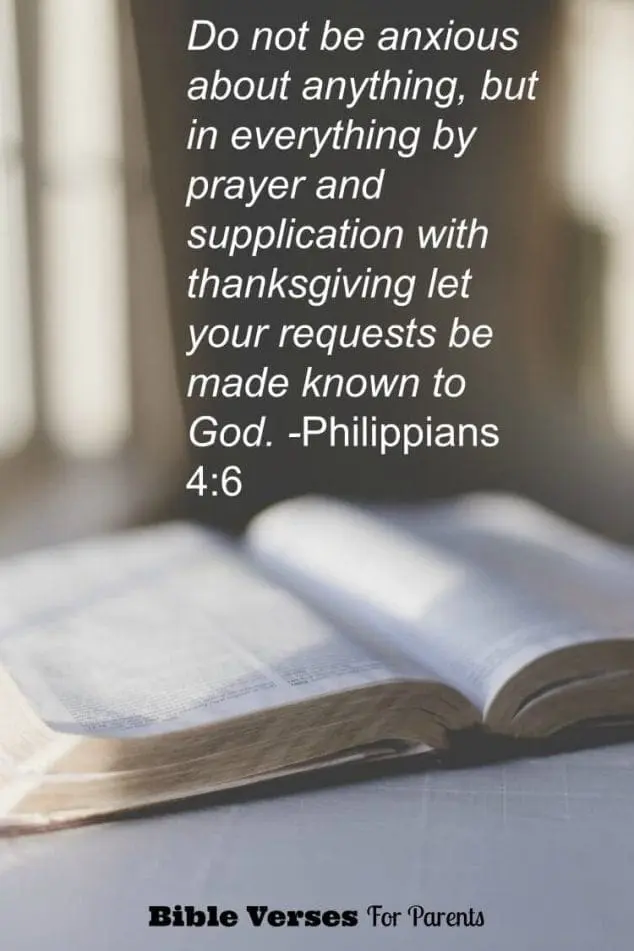 Bible verses for parents: Do Not Be Anxious